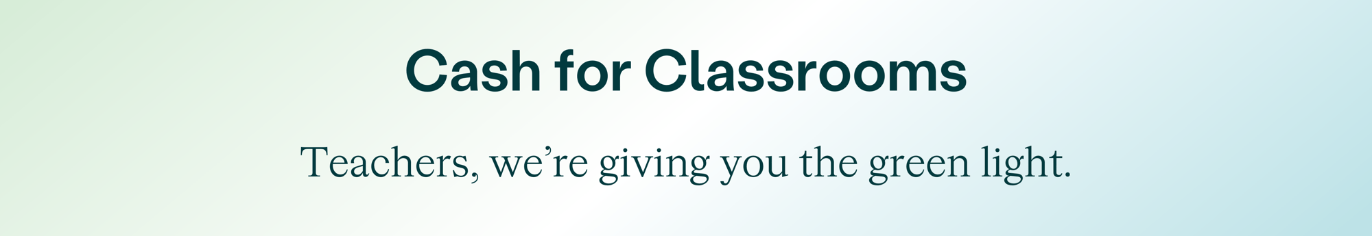 Cash for Classrooms - Landing Page Header